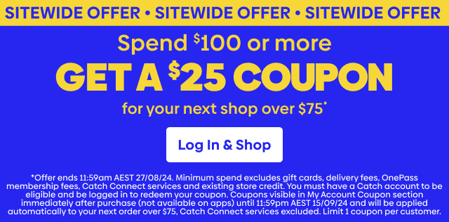 Spend $100 or more & Get a $25 coupon for your next shop over $75