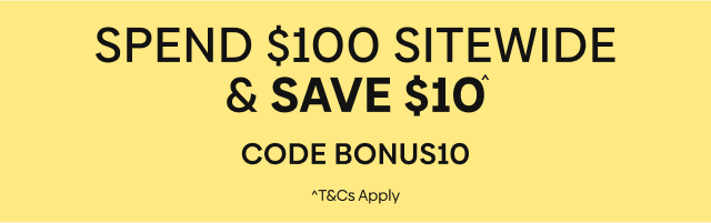 Spend $100 Sitewide & Save $10